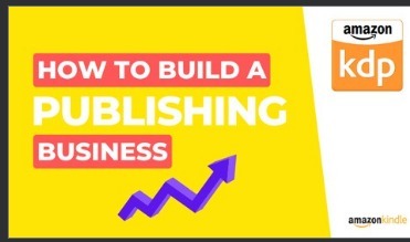 How to Build a Successful Amazon Self-Publishing Business